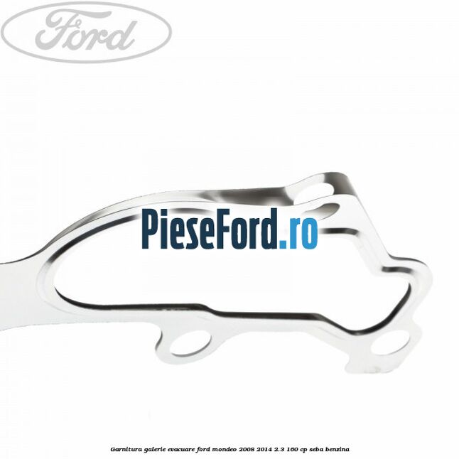 Garnitura galerie evacuare Ford Mondeo 2008-2014 2.3 160 cp SEBA benzina
