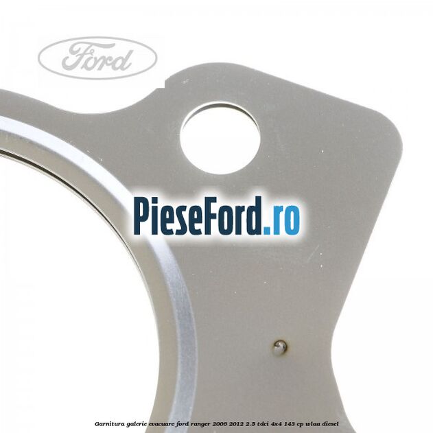 Garnitura galerie evacuare Ford Ranger 2006-2012 2.5 TDCi 4x4 143 cp WLAA diesel
