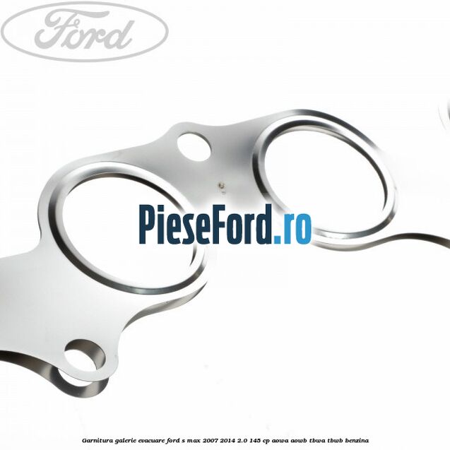 Garnitura galerie evacuare Ford S-Max 2007-2014 2.0 145 cp AOWA, AOWB, TBWA, TBWB benzina