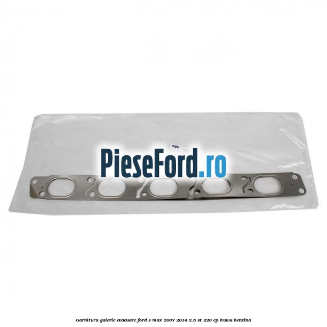 Garnitura galerie evacuare Ford S-Max 2007-2014 2.5 ST 220 cp Garnitura galerie evacuare Ford S-Max 2007-2014 2.5 ST 220 cp HUWA benzina