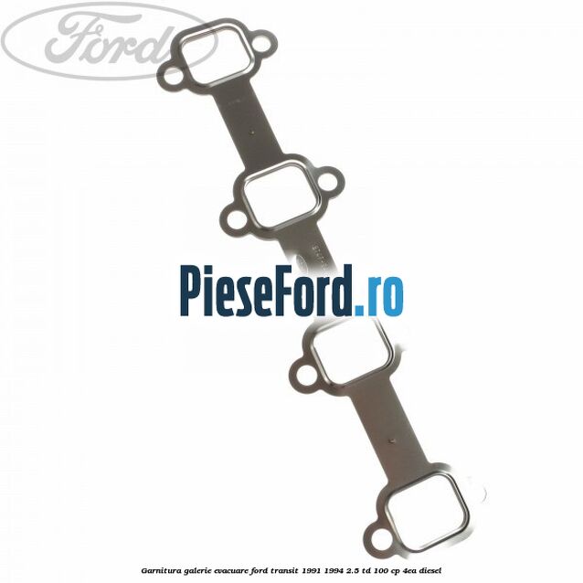 Garnitura galerie evacuare Ford Transit 1991-1994 2.5 TD 100 cp 4EA diesel