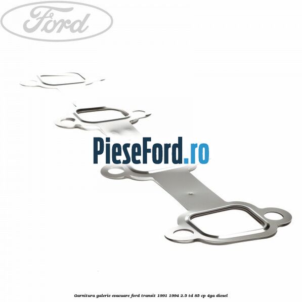 Garnitura galerie evacuare Ford Transit 1991-1994 2.5 TD 85 cp 4GA diesel