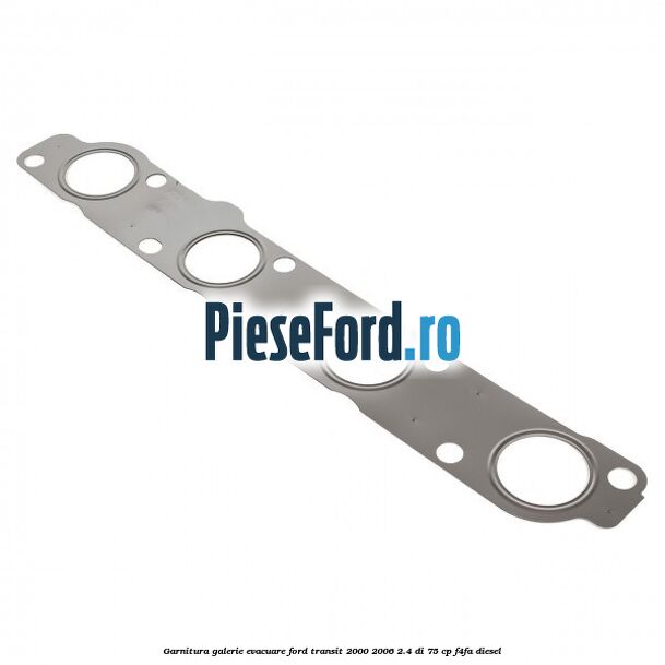 Garnitura galerie evacuare Ford Transit 2000-2006 2.4 DI 75 cp Garnitura galerie evacuare Ford Transit 2000-2006 2.4 DI 75 cp F4FA diesel