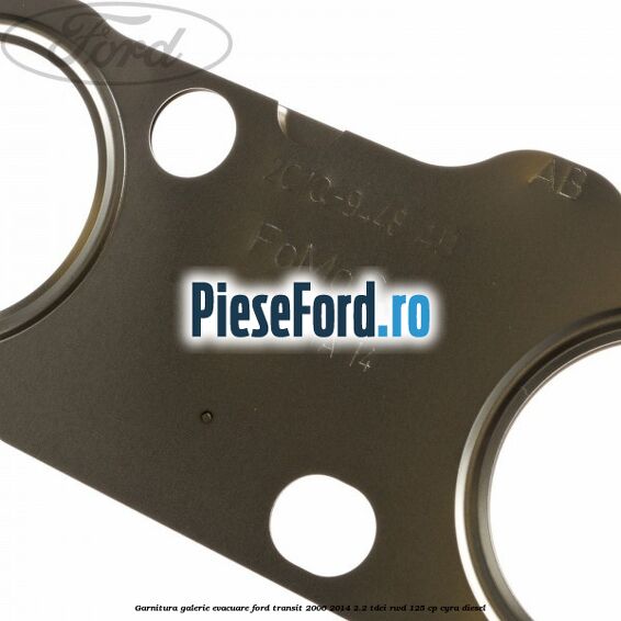 Garnitura galerie evacuare Ford Transit 2006-2014 2.2 TDCi RWD 125 cp CYRA diesel