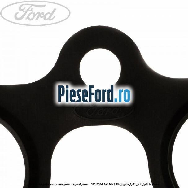 Garnitura, galerie evacuare forma z Ford Focus 1998-2004 1.6 16V 100 cp FYDA, FYDB, FYDC, FYDD benzina