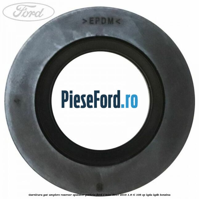 Garnitura gat umplere rezervor spalator parbriz Ford C-Max 2011-2015 1.6 Ti 105 cp Garnitura gat umplere rezervor spalator parbriz Ford C-Max 2011-2015 1.6 Ti 105 cp IQDA, IQDB benzina