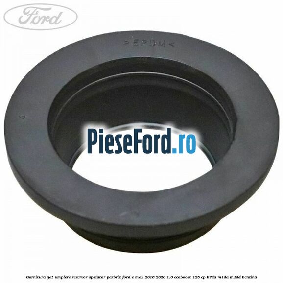 Garnitura gat umplere rezervor spalator parbriz Ford C-Max 2016-2020 1.0 EcoBoost 125 cp B7DA, M1DA, M1DD benzina