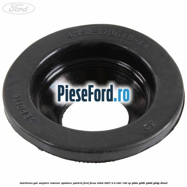Garnitura gat umplere rezervor spalator parbriz Ford Focus 2004-2007 2.0 TDCi 136 cp Garnitura gat umplere rezervor spalator parbriz Ford Focus 2004-2007 2.0 TDCi 136 cp G6DA, G6DB, G6DD, G6DG diesel