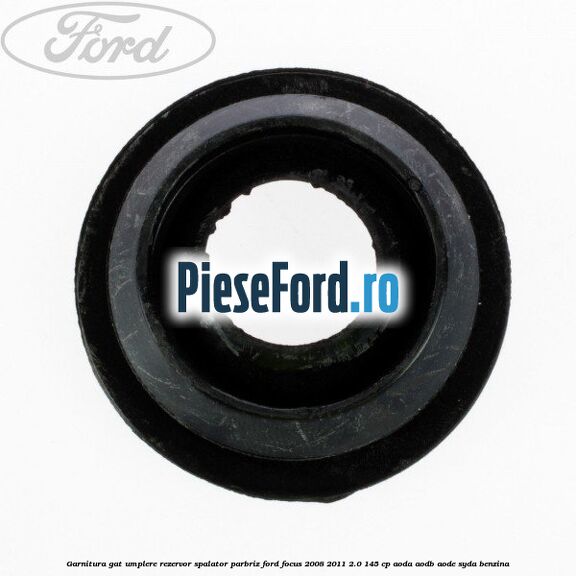 Garnitura gat umplere rezervor spalator parbriz Ford Focus 2008-2011 2.0 145 cp Garnitura gat umplere rezervor spalator parbriz Ford Focus 2008-2011 2.0 145 cp AODA, AODB, AODE, SYDA benzina