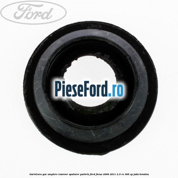 Garnitura gat umplere rezervor spalator parbriz Ford Focus 2008-2011 2.5 RS 305 cp JZDA benzina