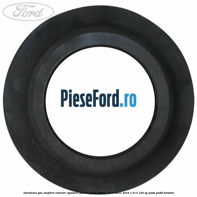 Garnitura gat umplere rezervor spalator parbriz Ford Grand C-Max 2011-2015 1.6 Ti 125 cp PNDA, PNDD benzina
