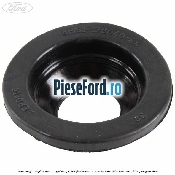 Garnitura gat umplere rezervor spalator parbriz Ford Transit 2019-2023 2.0 EcoBlue 4x4 170 cp Garnitura gat umplere rezervor spalator parbriz Ford Transit 2019-2023 2.0 EcoBlue 4x4 170 cp BLRA, YNR6, YNRA diesel
