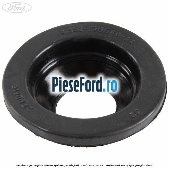 Garnitura gat umplere rezervor spalator parbriz Ford Transit 2019-2023 2.0 EcoBlue RWD 105 cp Garnitura gat umplere rezervor spalator parbriz Ford Transit 2019-2023 2.0 EcoBlue RWD 105 cp BJRA, YLR6, YLRA diesel