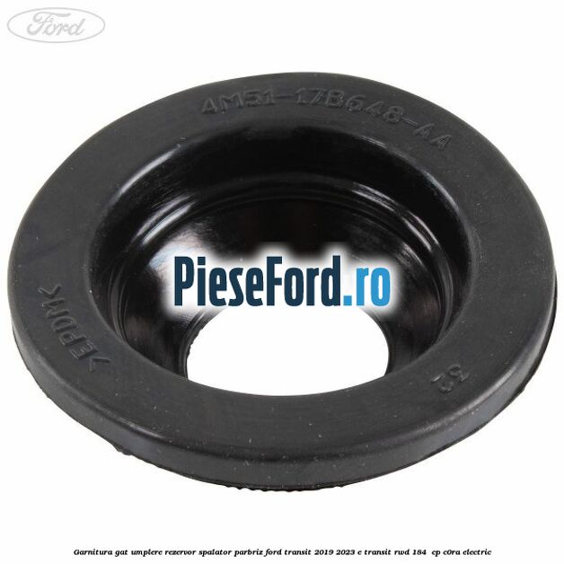 Garnitura gat umplere rezervor spalator parbriz Ford Transit 2019-2023 E-TRANSIT RWD 184  cp C0RA electric