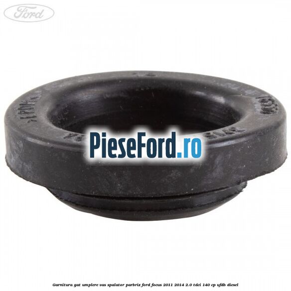 Garnitura gat umplere vas spalator parbriz Ford Focus 2011-2014 2.0 TDCi 140 cp Garnitura gat umplere vas spalator parbriz Ford Focus 2011-2014 2.0 TDCi 140 cp UFDB diesel