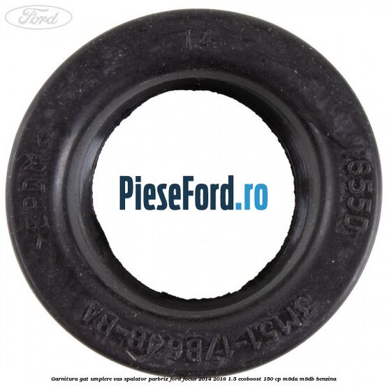 Garnitura gat umplere vas spalator parbriz Ford Focus 2014-2018 1.5 EcoBoost 150 cp M8DA, M8DB benzina