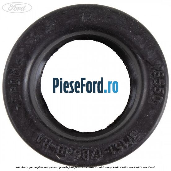 Garnitura gat umplere vas spalator parbriz Ford Focus 2014-2018 1.5 TDCi 120 cp Garnitura gat umplere vas spalator parbriz Ford Focus 2014-2018 1.5 TDCi 120 cp XWDA, XWDB, XWDC, XWDD, XWDE diesel