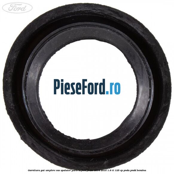 Garnitura gat umplere vas spalator parbriz Ford Focus 2014-2018 1.6 Ti 125 cp PNDA, PNDD benzina