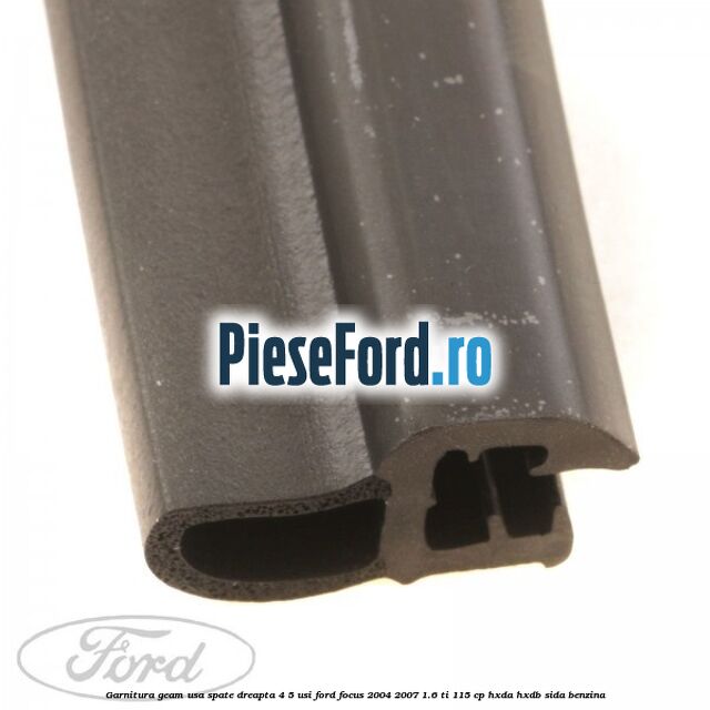 Garnitura geam usa spate dreapta 4/5 usi Ford Focus 2004-2007 1.6 Ti 115 cp Garnitura geam usa spate dreapta 4/5 usi Ford Focus 2004-2007 1.6 Ti 115 cp HXDA, HXDB, SIDA benzina