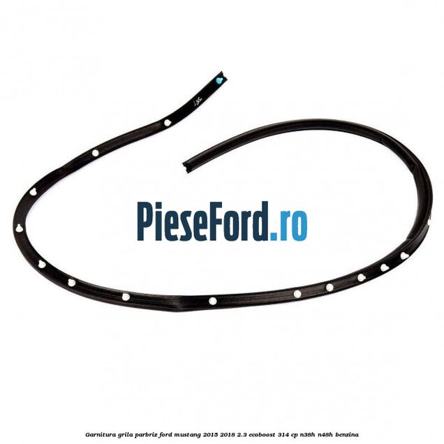 Garnitura grila parbriz Ford Mustang 2015-2018 2.3 EcoBoost 314 cp Garnitura grila parbriz Ford Mustang 2015-2018 2.3 EcoBoost 314 cp N38H, N48H benzina