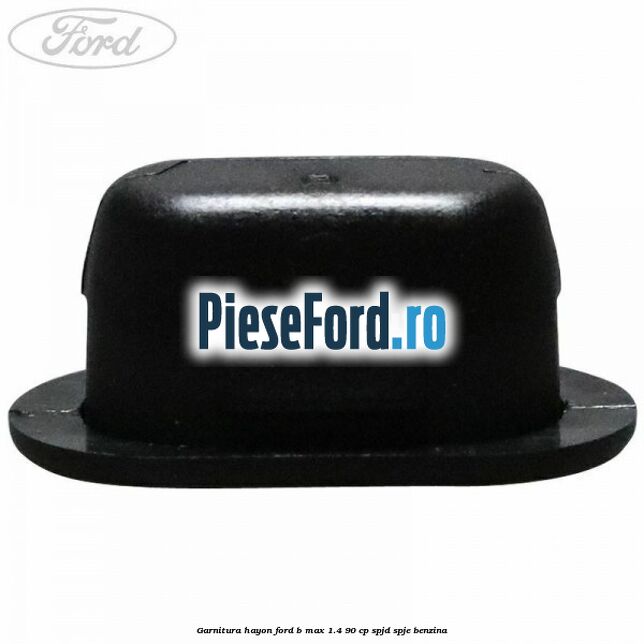 Garnitura hayon Ford B-Max 1.4 90 cp SPJD, SPJE benzina
