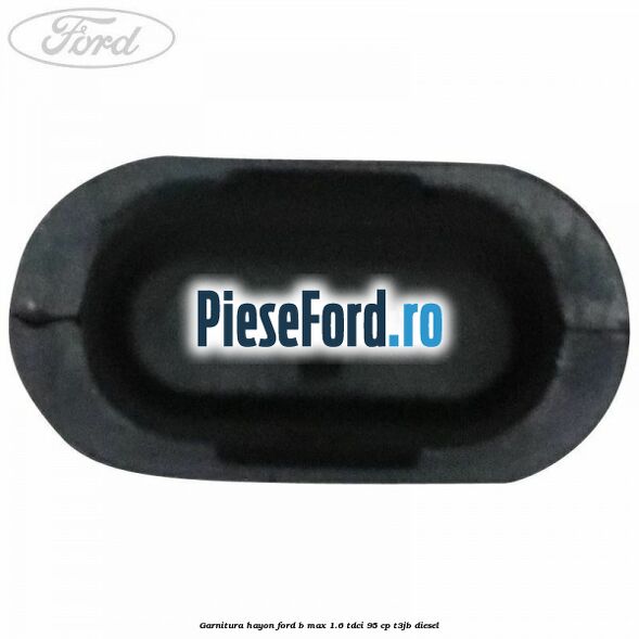 Garnitura hayon Ford B-Max 1.6 TDCi 95 cp Garnitura hayon Ford B-Max 1.6 TDCi 95 cp T3JB diesel
