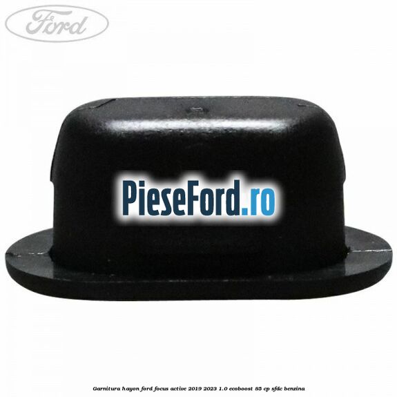 Garnitura hayon Ford Focus Active 2019-2023 1.0 EcoBoost 85 cp SFDC benzina