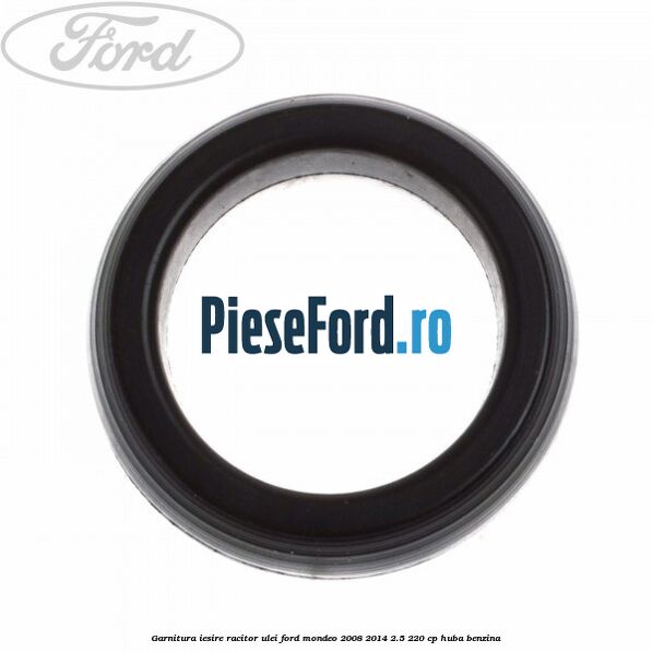 Garnitura iesire racitor ulei Ford Mondeo 2008-2014 2.5 220 cp HUBA benzina