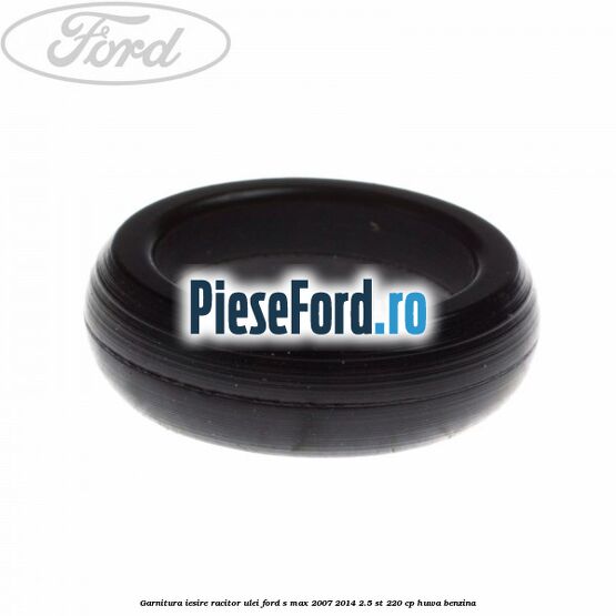 Garnitura iesire racitor ulei Ford S-Max 2007-2014 2.5 ST 220 cp Garnitura iesire racitor ulei Ford S-Max 2007-2014 2.5 ST 220 cp HUWA benzina