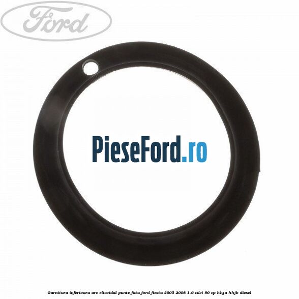Garnitura inferioara arc elicoidal punte fata Ford Fiesta 2005-2008 1.6 TDCi 90 cp