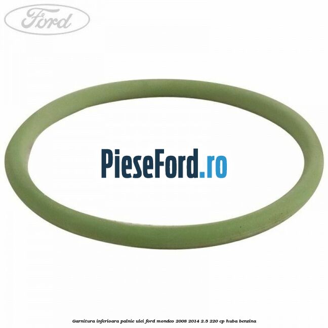 Garnitura inferioara palnie ulei Ford Mondeo 2008-2014 2.5 220 cp Garnitura inferioara palnie ulei Ford Mondeo 2008-2014 2.5 220 cp HUBA benzina