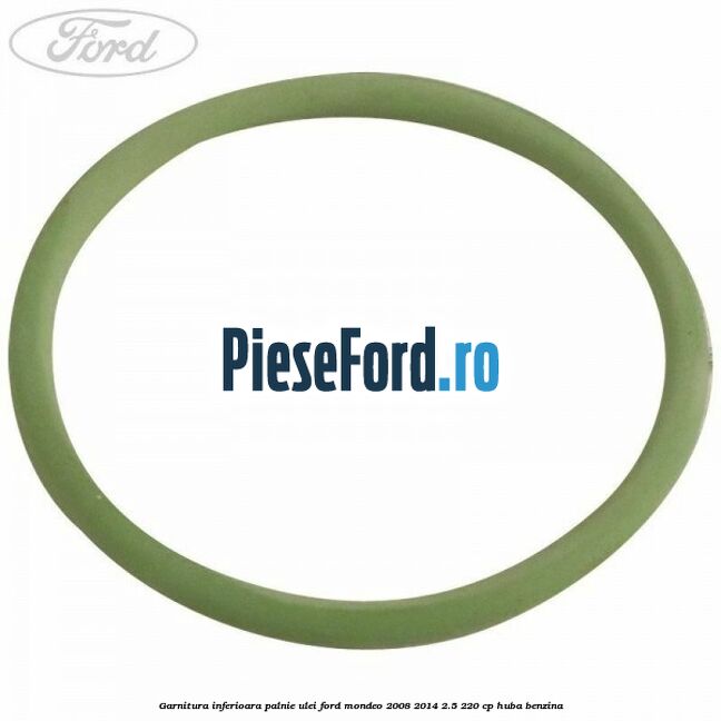 Garnitura inferioara palnie ulei Ford Mondeo 2008-2014 2.5 220 cp Garnitura inferioara palnie ulei Ford Mondeo 2008-2014 2.5 220 cp HUBA benzina