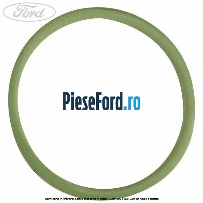 Garnitura inferioara palnie ulei Ford Mondeo 2008-2014 2.5 220 cp Garnitura inferioara palnie ulei Ford Mondeo 2008-2014 2.5 220 cp HUBA benzina