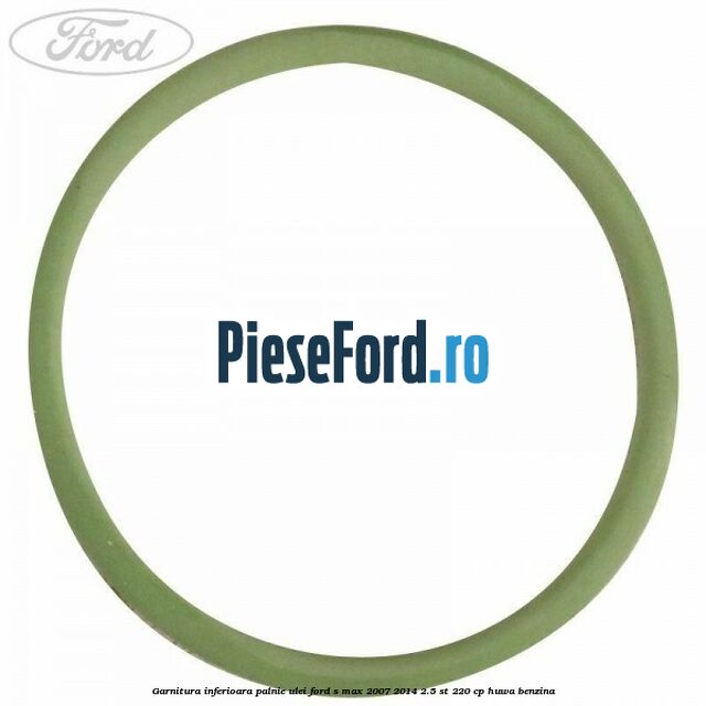 Garnitura inferioara palnie ulei Ford S-Max 2007-2014 2.5 ST 220 cp HUWA benzina