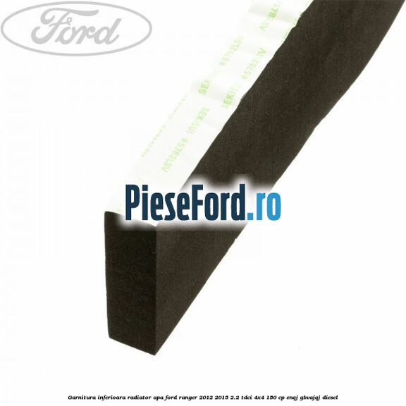 Garnitura inferioara radiator apa Ford Ranger 2012-2015 2.2 TDCi 4x4 150 cp Garnitura inferioara radiator apa Ford Ranger 2012-2015 2.2 TDCi 4x4 150 cp ENQJ, GBVAJQJ diesel