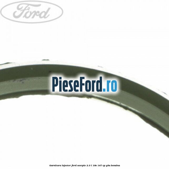 Garnitura injector Ford Scorpio 2.3 i 16V 147 cp Y5A benzina