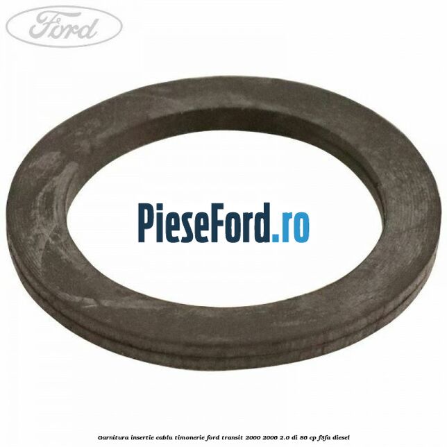 Garnitura insertie cablu timonerie Ford Transit 2000-2006 2.0 DI 86 cp F3FA diesel