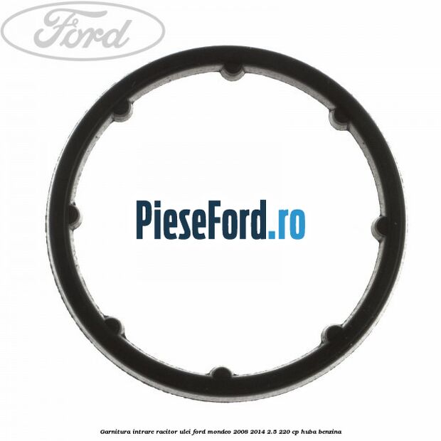 Garnitura intrare racitor ulei Ford Mondeo 2008-2014 2.5 220 cp Garnitura intrare racitor ulei Ford Mondeo 2008-2014 2.5 220 cp HUBA benzina