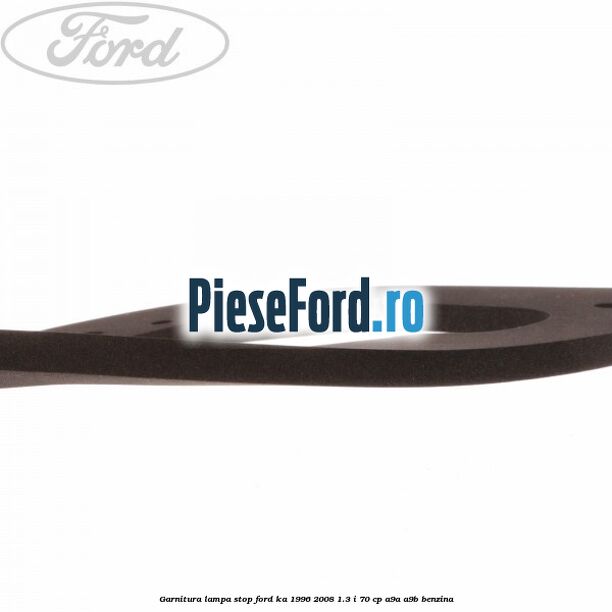 Garnitura lampa stop Ford Ka 1996-2008 1.3 i 70 cp A9A, A9B benzina