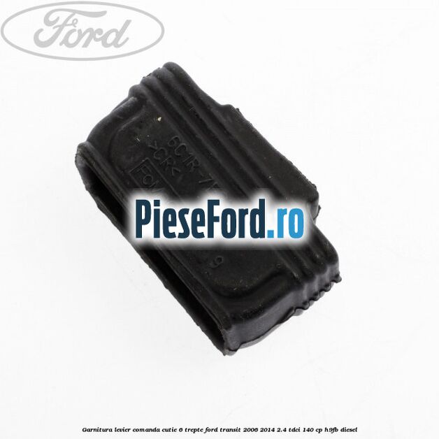 Garnitura levier comanda cutie 6 trepte Ford Transit 2006-2014 2.4 TDCi 140 cp Garnitura levier comanda cutie 6 trepte Ford Transit 2006-2014 2.4 TDCi 140 cp H9FB diesel