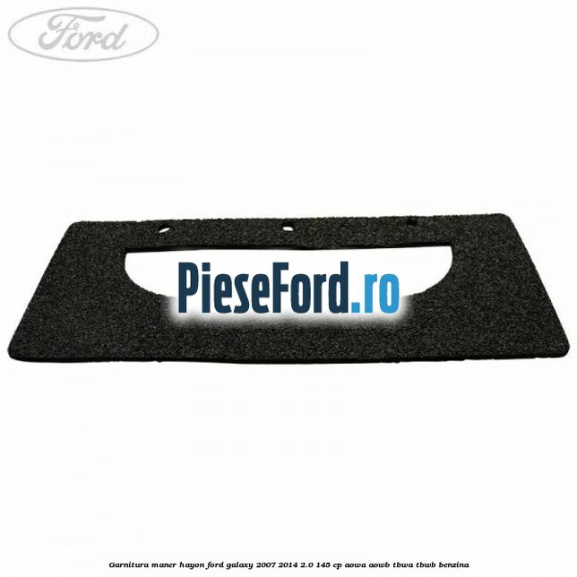 Garnitura maner hayon Ford Galaxy 2007-2014 2.0 145 cp AOWA, AOWB, TBWA, TBWB benzina