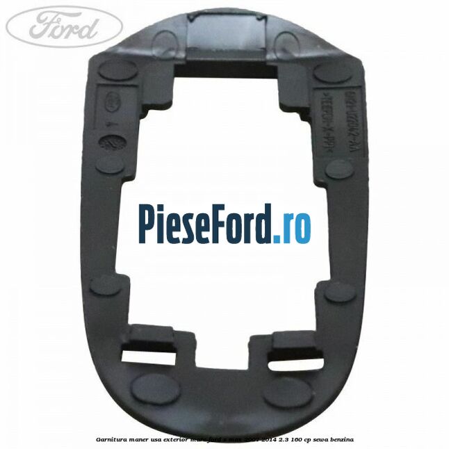 Garnitura maner usa exterior mare Ford S-Max 2007-2014 2.3 160 cp Garnitura maner usa exterior mare Ford S-Max 2007-2014 2.3 160 cp SEWA benzina