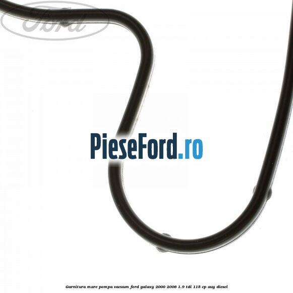 Garnitura mare pompa vacuum Ford Galaxy 2000-2006 1.9 TDI 115 cp AUY diesel