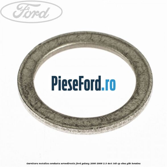Garnitura metalica conducta servodirectie Ford Galaxy 2000-2006 2.3 4x4 145 cp E5SA, Y5B benzina