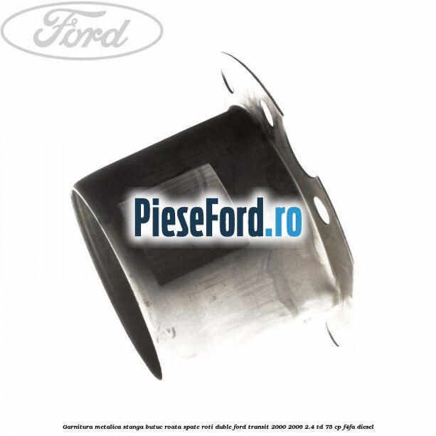 Garnitura metalica stanga butuc roata spate roti duble Ford Transit 2000-2006 2.4 TD 75 cp Garnitura metalica stanga butuc roata spate roti duble Ford Transit 2000-2006 2.4 TD 75 cp F4FA diesel