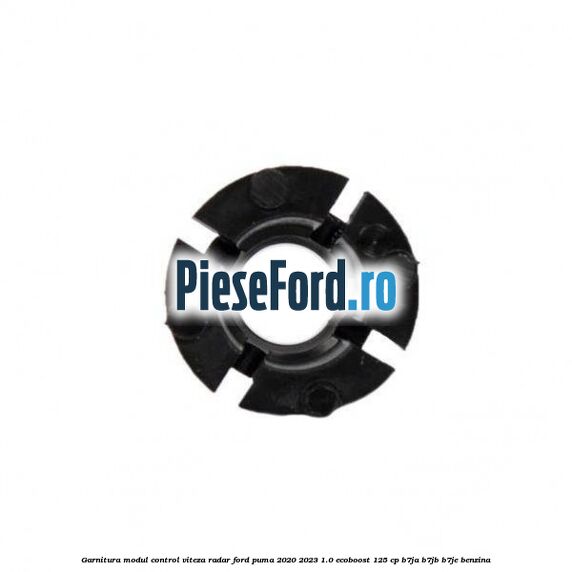 Garnitura modul control viteza radar Ford Puma 2020-2023 1.0 EcoBoost 125 cp B7JA, B7JB, B7JE benzina