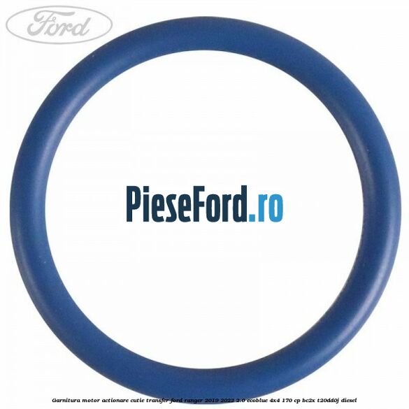 Garnitura motor actionare cutie transfer Ford Ranger 2019-2022 2.0 EcoBlue 4x4 170 cp BC2X, T20DD0J diesel
