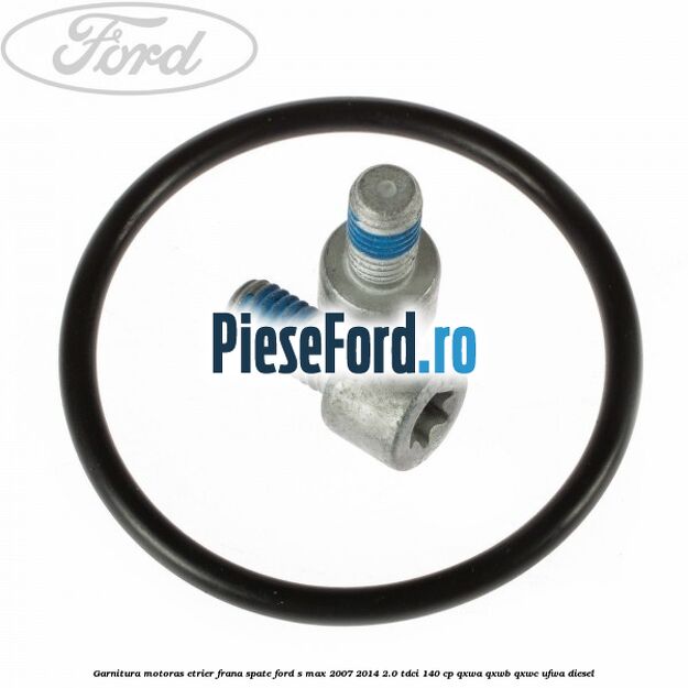 Garnitura motoras etrier frana spate Ford S-Max 2007-2014 2.0 TDCi 140 cp Garnitura motoras etrier frana spate Ford S-Max 2007-2014 2.0 TDCi 140 cp QXWA, QXWB, QXWC, UFWA diesel