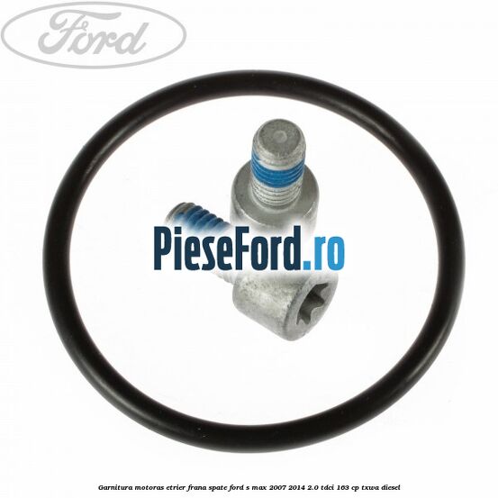 Garnitura motoras etrier frana spate Ford S-Max 2007-2014 2.0 TDCi 163 cp Garnitura motoras etrier frana spate Ford S-Max 2007-2014 2.0 TDCi 163 cp TXWA diesel