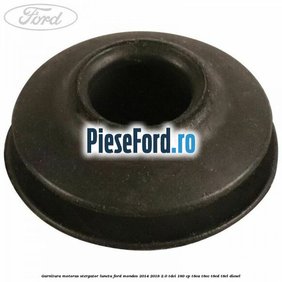 Garnitura motoras stergator luneta Ford Mondeo 2014-2018 2.0 TDCi 180 cp T8CA, T8CC, T8CD, T8CL diesel